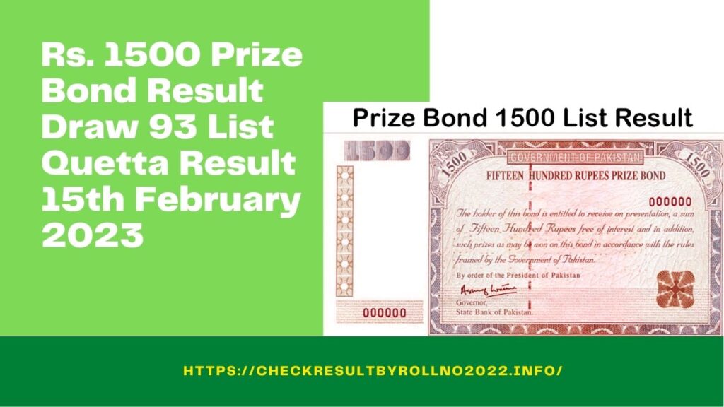 15th February Rs. 1500 Prize Bond Result Draw 93 List Quetta Result 2023