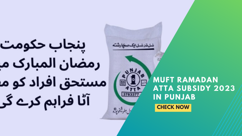 Muft Ramadan Atta Subsidy 2023 in Punjab